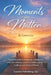 Moments That Matter: A practical guide to recognizing, creating, and using life's defining moments to build purpose, resilience, and lasting fulfillme by Laura Lee