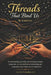 Threads That Bind Us: By understanding, nurturing, and weaving meaningful connections, we can transform our relationships and communities into resilie by Laura Lee