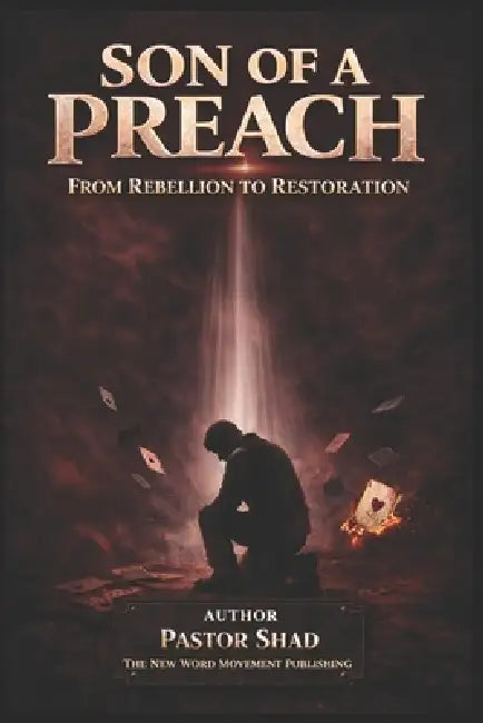 Son of a Preach by Pastor Shad Strother