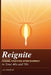 Reignate: Finding Your Fire After Burnout in Your 40s and 50s by J. N. Nadwick