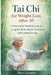 Tai CHI for Weight Loss After 50: A Practical 12 Week Journey to a Lighter Body, Better Movement and Lasting Energy by Marc Lemaire
