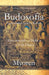 Budosofía: Fundamentos de la Fe Budista - Encontrando al Buda en la Vida Diaria by Myoren