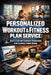 Personalized Workout  Fitness Plan Service