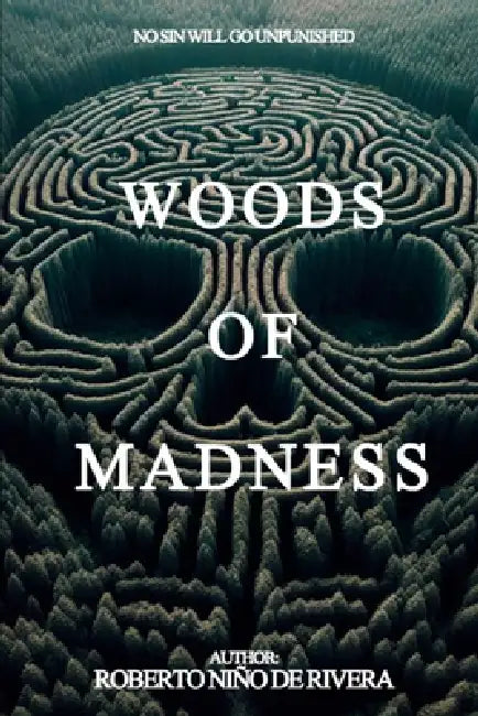 Woods of Madness: A Psychological Horror Novel in Aokigahara Forest by Roberto Niño de Rivera