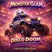 Disco Doom And The Glitter Storm