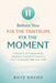 Before You Fix the Tantrum, Fix the Moment: A Parent-First Framework for Staying in Control of Yourself So You Can Actually Help Your Child by Rhys Davies