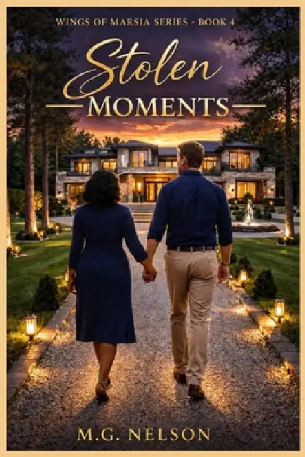Wings of Marsia Book 4: Stolen Moments by Mg Nelson