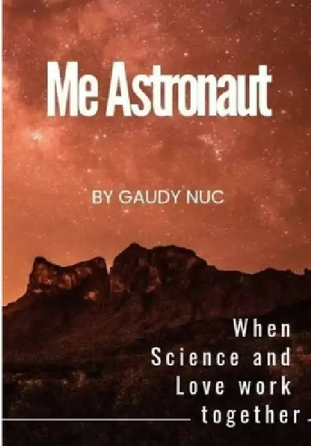 Me Astronaut: The revelation by Gaudy Nazarett Uriarte