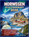 Norwegen-Atlas-Straßenkarte 2026: Großgedruckte, detaillierte Karten von Fjorden, Lofoten, Nordlichtrouten, Panoramastraßen, Nationalparks, Städten, A by Erik Sørensen