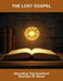 The Lost Gospel: Decoding The Quantum Sayings Of Jesus by Kenneth Putnam