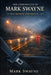 The Chronicles of Mark Swayne: One Breath, One Moment by Nathan Heinrich