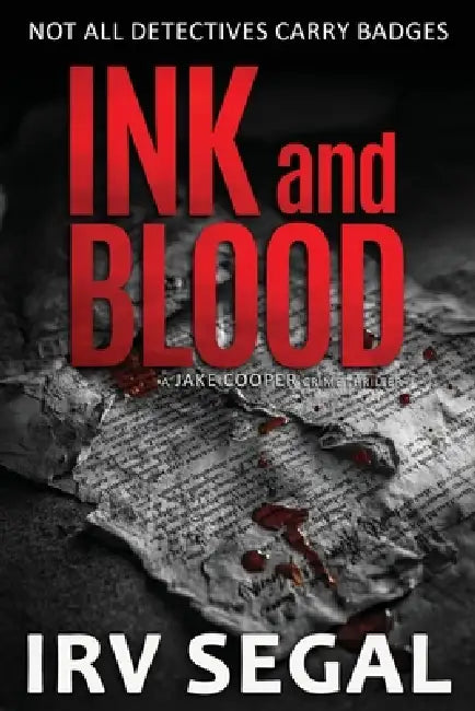Ink and Blood: A Jake Cooper Crime Thriller by Irv Segal