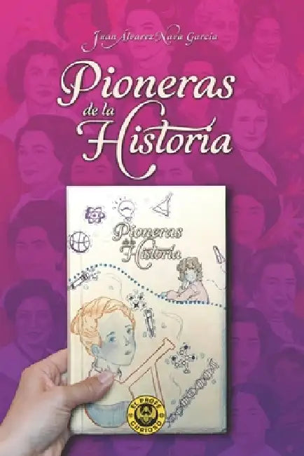 Pioneras de la Historia: elprofecurioso by Juan Álvarez-Nava García