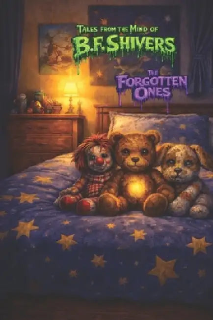 The Forgotten Ones by B. F. Shivers
