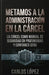 Metamos a la Administración en la cárcel: Ciberseguridad en la Administración Pública: Guía de defensa en profundidad y confianza cero by Carlos Lopez Utrillas