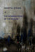Wakeful Dreams & The Reminiscences of the Future by M. Poemandres