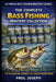 The Complete Bash Fishing Mastery Collection (12-Book Bundle): 12 Essential Guides to Catch More Bass in Every Season, Location, and Condition by Paul Joseph