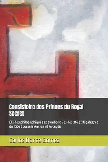 Consistoire Des Princes Du Royal Secret