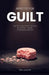 Appetite for Guilt: How Diet Culture Wired Your Brain to Fear Food - and the 5-Step Reset to Eat Free by Emily Granton