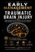 Early Concussion Management: A Practical Guide to the Diagnosis and Early Management of Traumatic Brain Injury by Chris Connelly