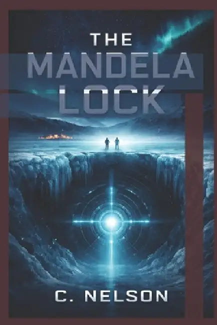 The Mandela Lock by C. Nelson