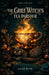 The Grief Witch's Tea Parlour: A Novel of Small Losses, Old Magic, and the Stranger Who Orders the Same Cup Every Friday (COZY FANTASY) by Calix Dune
