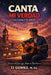 Canta Mi Verdad: Stories of Courage, Hope, and Resilience by Tj Gomez