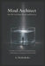 Mind Architect: How We Build Data, People, and Meaning: A systems view of data work, machine learning, and the human consequences of what we build by Anastasiia Mykhailenko