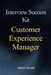 Customer Experience Manager Interview Success Kit