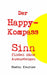 Der Happy-Kompass: Sinn finden ohne Auszusteigen by Stefan Kvarner