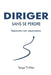 Diriger sans se perdre: Reprendre son organisation by Serge Thilliez