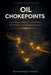 Oil Chokepoints: How Energy Flashpoints Disrupt Oil, Markets, Gold, and Crypto in Global Crises by Mohammed Ahmed