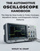The Automotive Oscilloscope Handbook