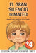 El Gran Silencio de Mateo: Un cuento para niños que están aprendiendo a vivir con una perdida de un ser querido by Lucia Viglioni