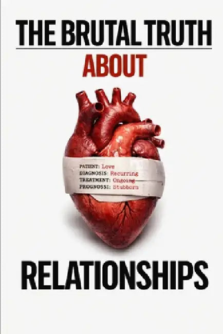 The Brutal Truth About Relationships by Evelyn Harper