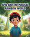 Afiq And The Magical Rainbow World