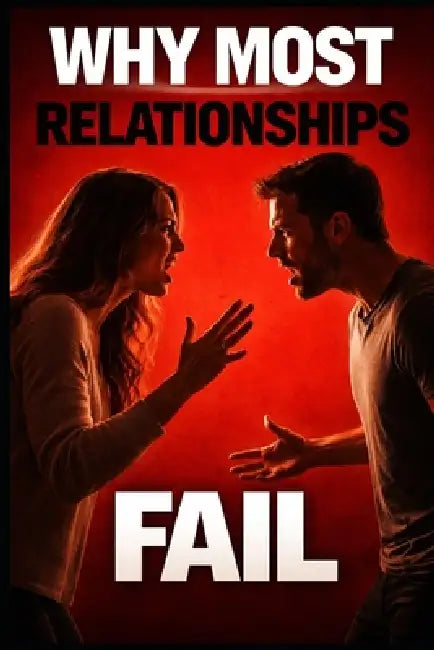 Why Most Relationships Fail by Evelyn Harper