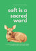 Soft is a Sacred Word: A Guide to Reclaiming your Softness, Sacred Space and Inner Light by Karenina Murillo