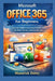 Microsoft Office 365 For Beginners: A Simple Guide to Learning Essential Tools for Work, School, and Everyday Use by Maverick Dotey