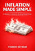 Inflation Made Simple by Trebor Nitram