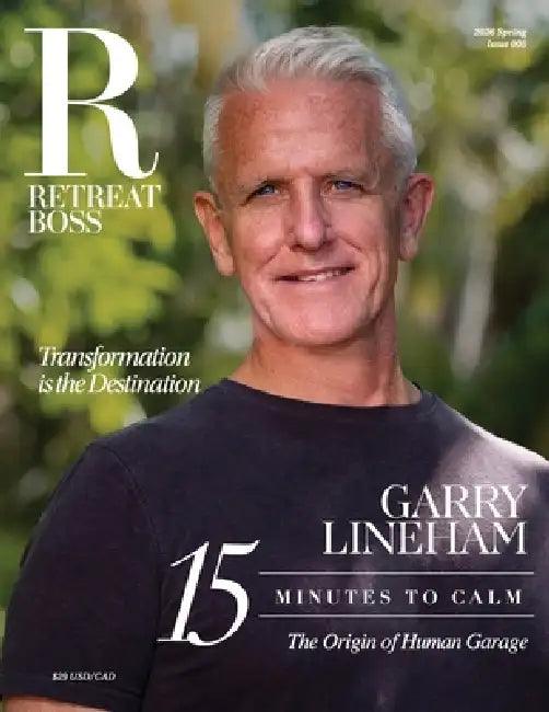RetreatBoss Magazine: Beyond the RX Experience Issue 005: Featuring Human Garage, Gil Petersil & Global Leaders Redefining Wellness, Healing, and Tran by Crystal Adair-Benning, Fritz Colinet, Charlotte Tweed