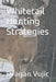Whitetail Hunting Strategies by Dragan Vujic