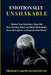 Emotionally Unshakable: Master Your Emotions, Quiet the Overthinking Mind, and Build Unshakable Inner Strength in an Unpredictable World by Mindset Growth Institute