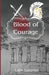 Blood of Courage: A Courage of Olympus Novel by Gabby Casterline
