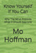 Know Yourself If You Can: Why The Mind Protects What It Should Examine by Mo Hoffman