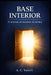 Base Interior: El proceso de sostener el cambio by A. C. Valeri