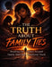 The Truth About Family Ties: Breaking the Silence Around Family Hurt, Emotional Truth, and Healing by Jewel M. McHenry