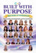 Built with Purpose: Real Stories of Entrepreneurs Building Businesses with Purpose by Fran Jessee, Sue Brooke