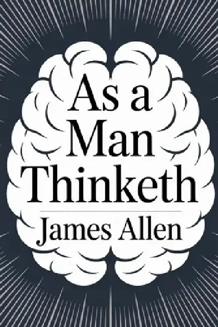 As a man thinketh: Dutch edition by Tuur Moorkens, James Allen