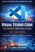VS Studio Code: The Complete Developer's Guide by Liew Voon Kiong